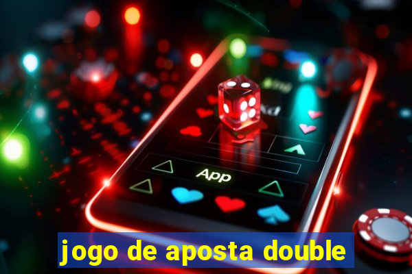 jogo de aposta double